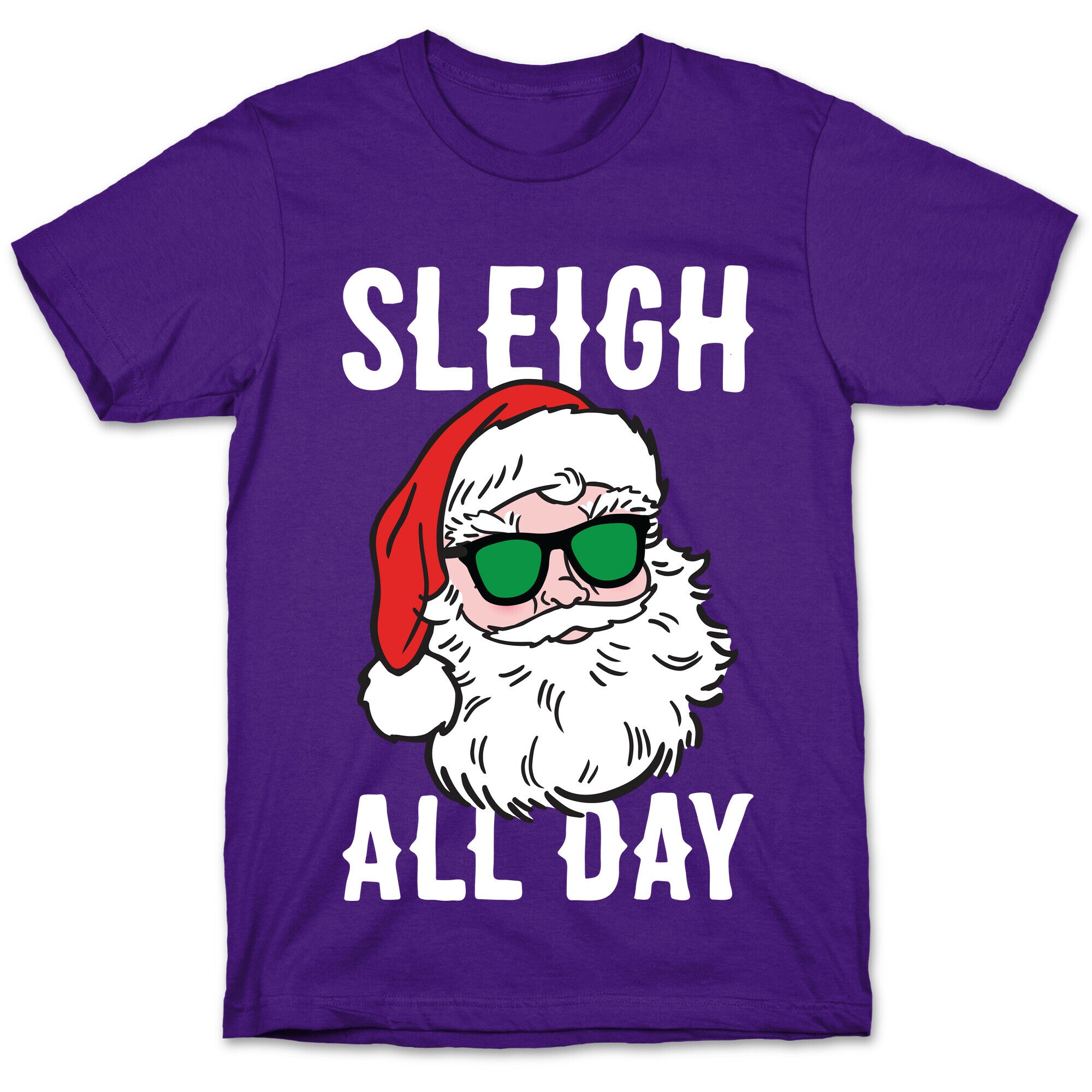 Sleigh All Day Santa (White) T-Shirt